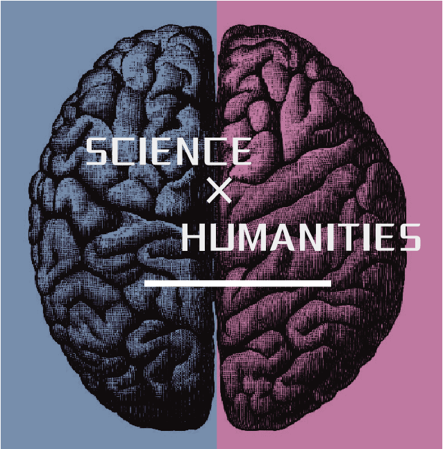SCIENCE × HUMANITIES